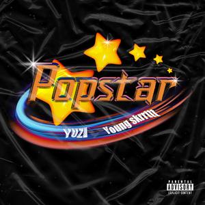 Popstar (feat. YOUNG SKRRTTT)
