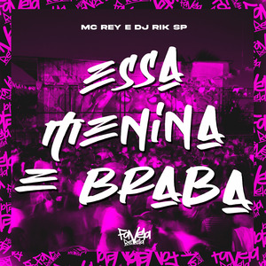 Essa Menina É Braba