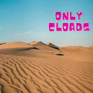 Only Cloads