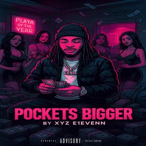 Pockets Bigger (Official Audio)