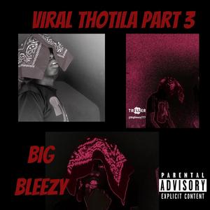 Viral (Thotila Part 3)