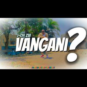 Vangani?
