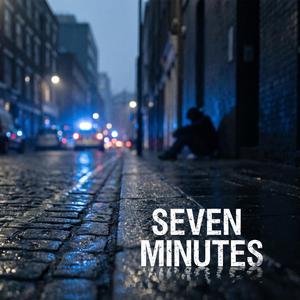 7 Minutes.