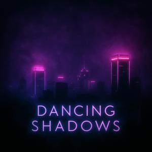 Dancing Shadows