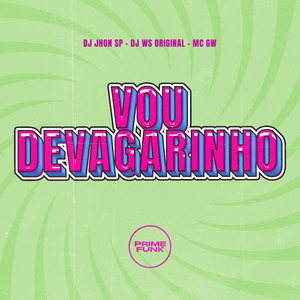 Vou Devagarinho