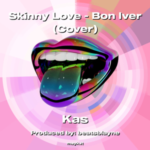 Skinny - Bon Iver (Cover)