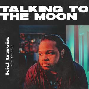 Talking To The Moon