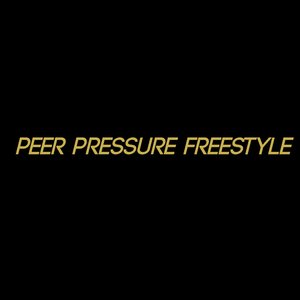 Peer Pressure Freestyle