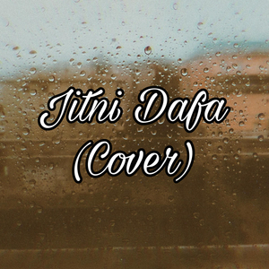 Jitni Dafa (Cover)