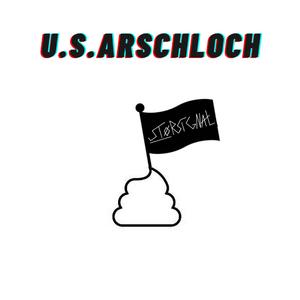 U.S.Arschloch