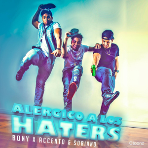 Alergico a los Haters (feat. Bony)