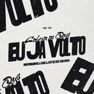 Calma Ai Que Eu Já Volto (feat. CACAU CHUU)