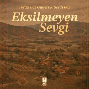 Eksilmeyen Sevgi