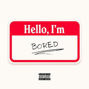 I'm Bored