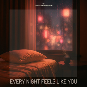 Every Night Feels Like You (DreamPop Mix)