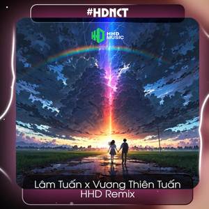 Hứa Đợi Nhưng Chẳng Tới (HHD Remix)