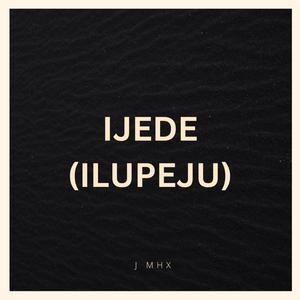 IJEDE (ILUPEJU)