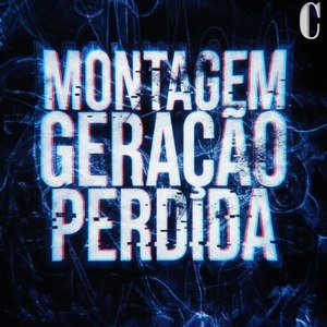 Montagem Geração Perdida (Slowed)