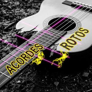ACORDES ROTOS
