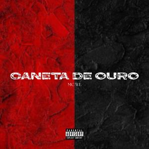 Caneta De Ouro (feat. MC WL)