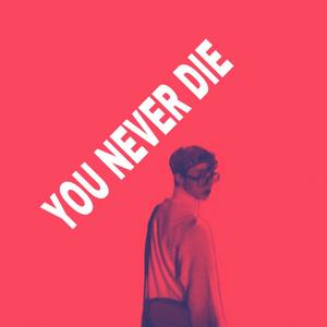 U Never Die