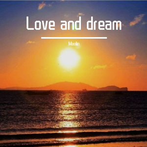 Love and dream（prod FRESH_ye）