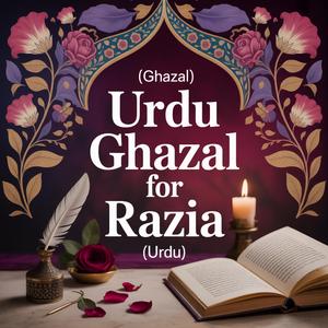 Razia Birthday Song (Ghazal)