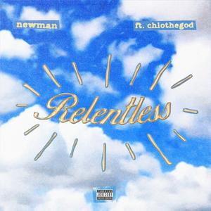Relentless (feat. chlothegod)