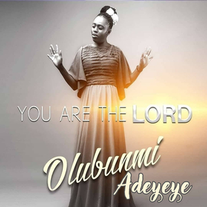 You are the Lord