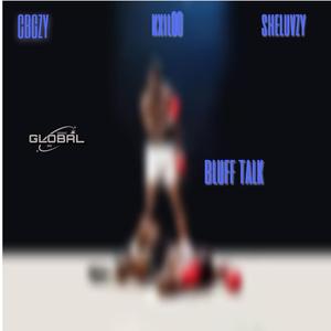 BLUFF TALK (feat. Kxil00)