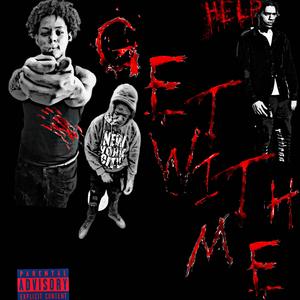 Get Wit Me (feat. 10bxndz & Dt Da ShitTalker)