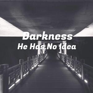 Darkness