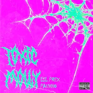 TOXIC MOLLY (feat. Lil Prex)
