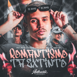 Romantismo Tá Extinto