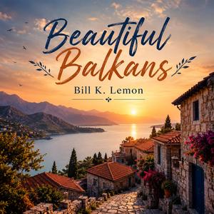 Beautiful Balkans