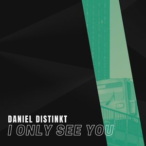 I Only See You (Extended Mix)