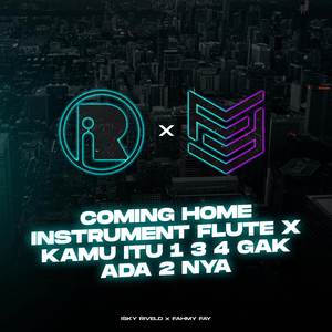 Coming Home Instrument Flute Remix