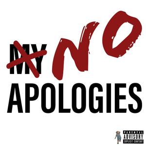 NO APOLOGIES