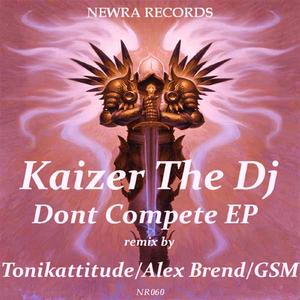 Dont Compete (Tonikattitude remix)