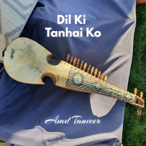 Dil Ki Tanhai Ko