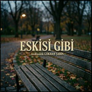 Eskisi gibi