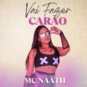 Vai Fazer Carão
