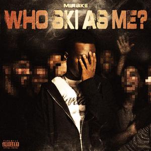 Who Ski As Me (Intro)