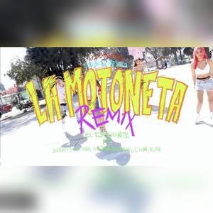 Motoneta (feat. El Estudiante, El Pana, Blxck Moses, C lion, Alan Valenz, H $texm & Scrap tk) (Remix 2023)