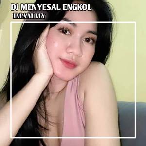 DJ MENYESAL ENGKOL