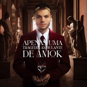 Apenas uma Tragédia Ambulante de Amor