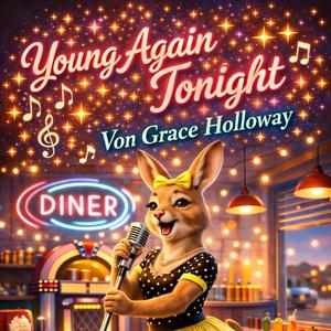 Young again Tonight (feat. Garce Holloway)