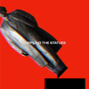 Toppling the Statues