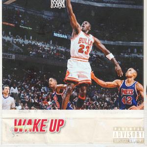 Wake up