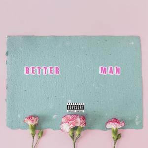 Better Man (feat. FMKP00H)